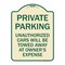 Signmission Private Parking Unauthorized Cars Towed Away Owners Expense Alum Sign, 18" L, 24" H, TG-1824-23261 A-DES-TG-1824-23261 - alternate 1